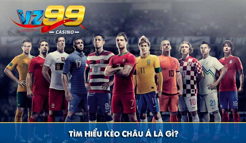 Tìm Hiểu Kèo Châu Á Là Gì?