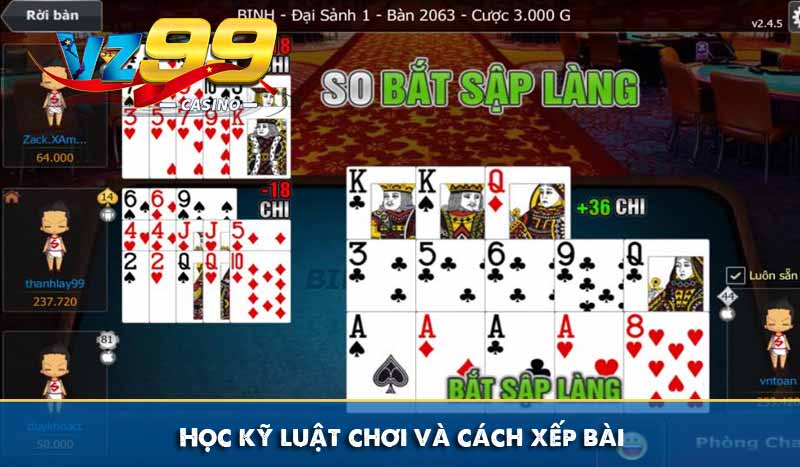 Học kỹ luật chơi và cách xếp bài